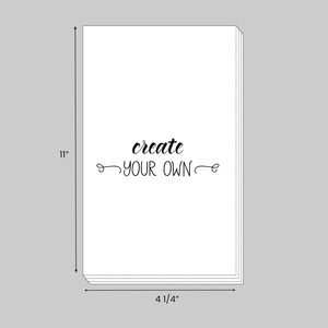 Create your own 4 1/4" x 11" notepad