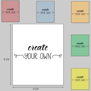 Create your own 4 1/4" x 5 1/2" notepad