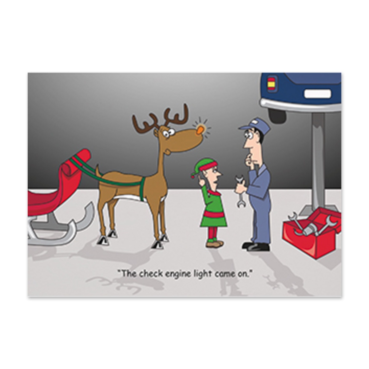 Funny automotive holiday card featuring a mechanic, Santa's elf, and Rudolph with a glowing nose joking that the check engine light came on